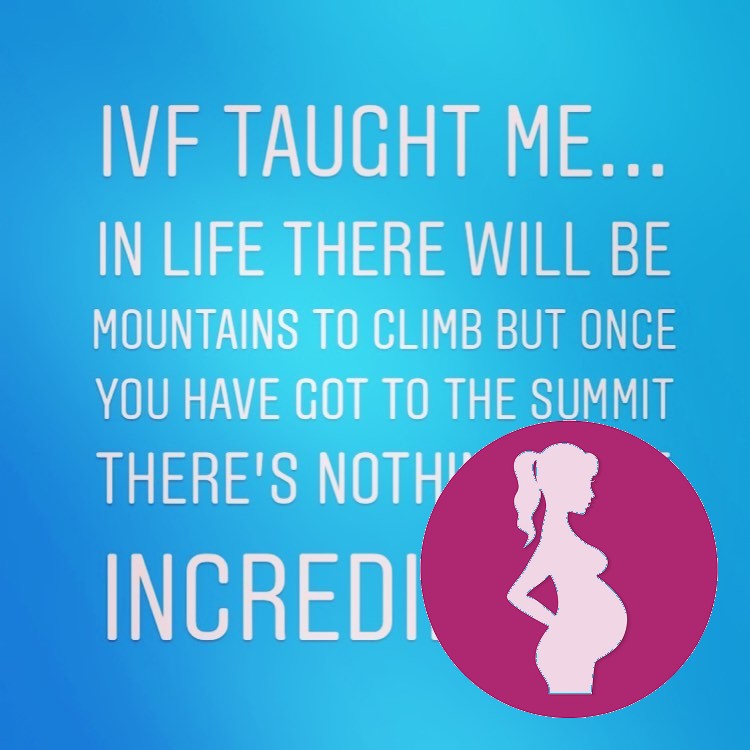 The challenges on a daily basis from infertility, then IVF and finally early pregnancy are like clim…